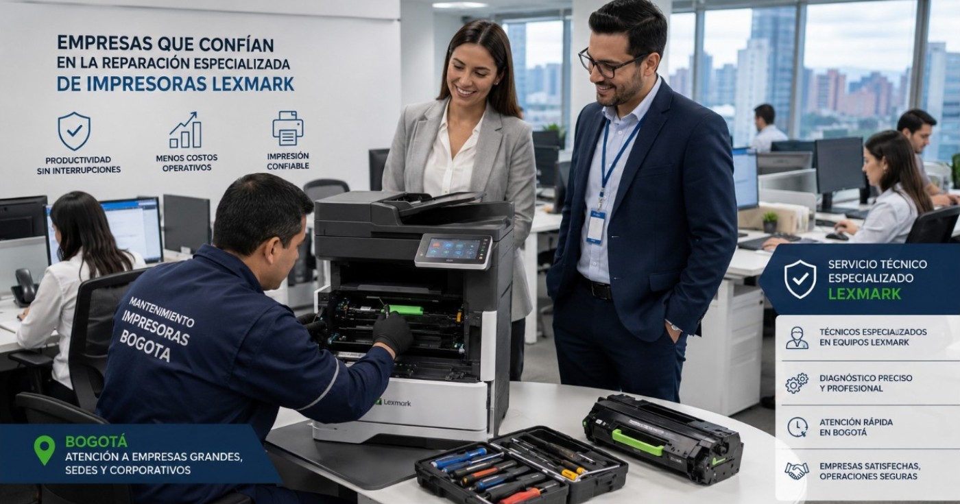 Empresas que confían en la reparación especializada de impresoras Lexmark
