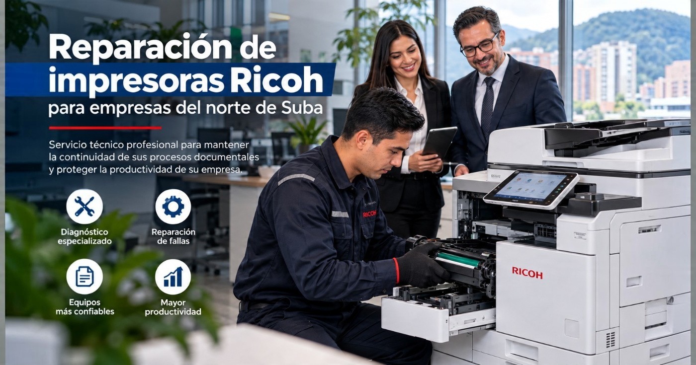 Reparación de impresoras ricoh para empresas del norte de Suba
