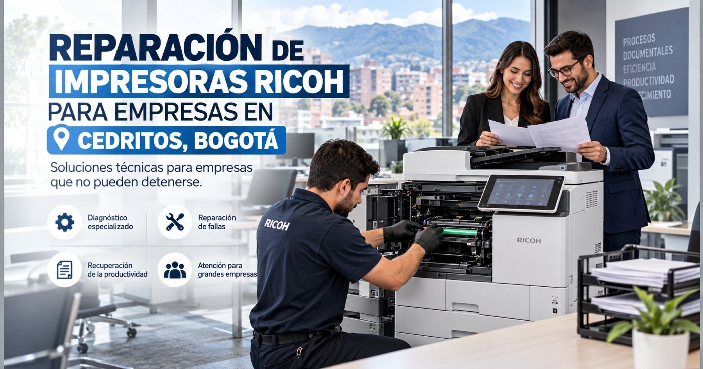 Reparación de impresoras ricoh para empresas en Cedritos